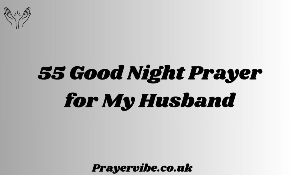 Good Night Prayer for My Husband