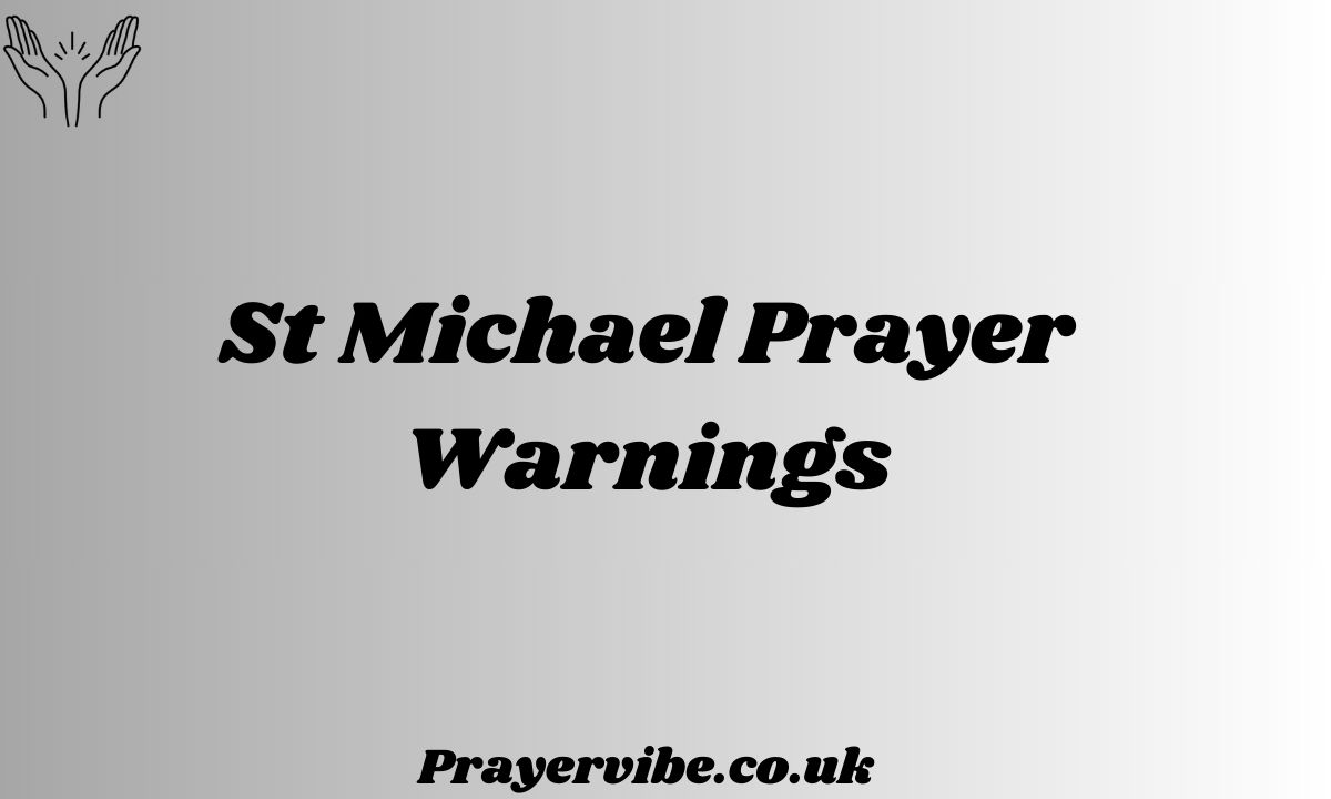 St Michael Prayer Warnings