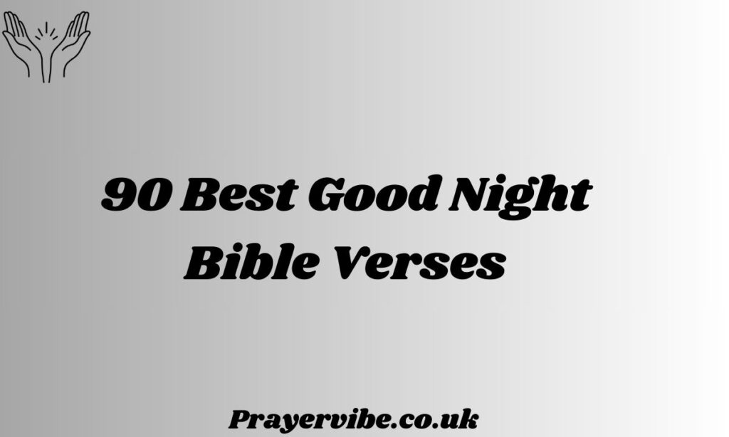 Best Good Night Bible Verses