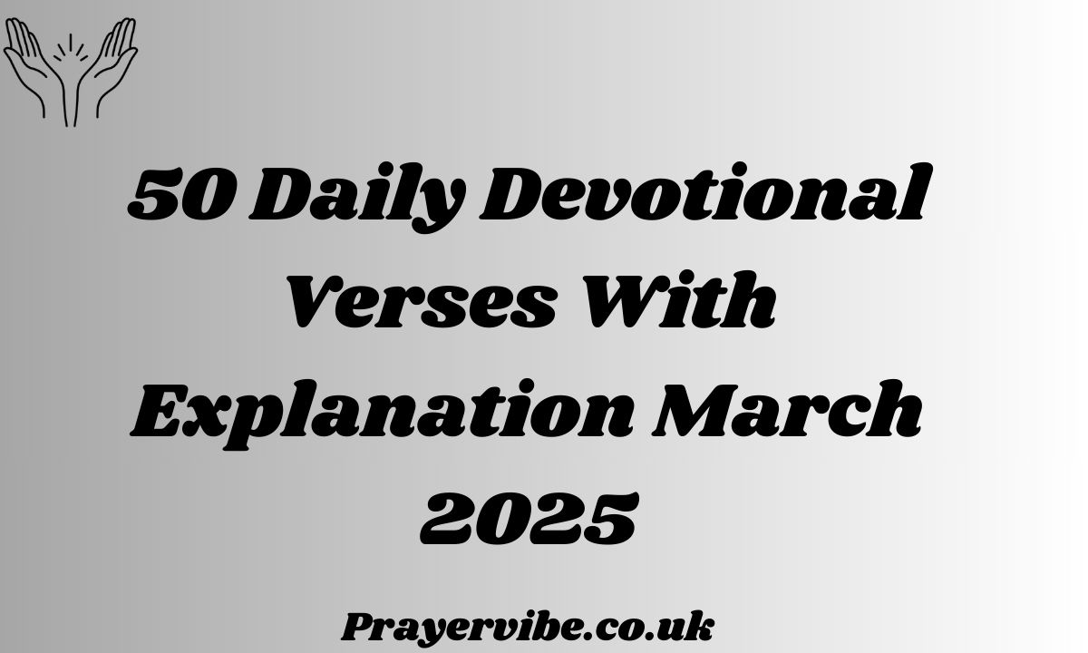 Daily Devotional Verses With Explanation March 2025
