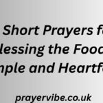 25 Short Prayers for Blessing the Food: Simple and Heartfelt