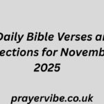 30 Daily Bible Verses and Reflections for November 2025