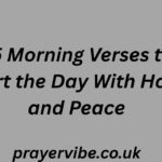 35 Morning Verses to Start the Day With Hope and Peace