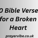 40 Bible Verses for a Broken Heart