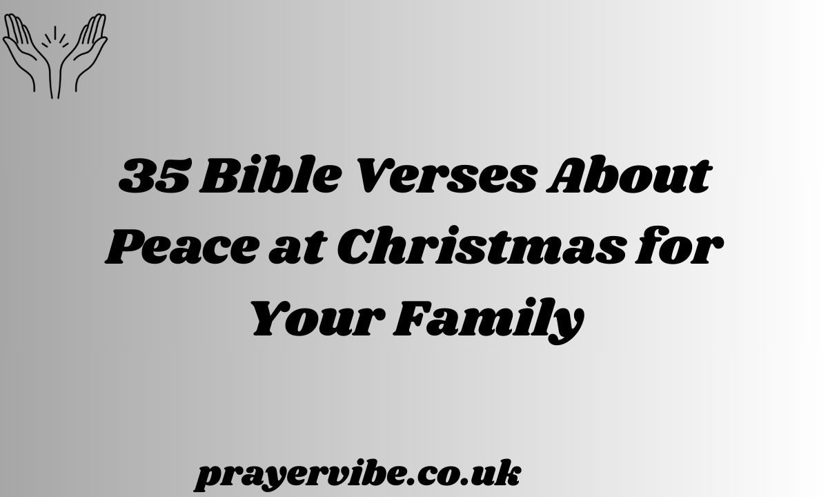 Bible Verses About Peace at Christmas for Your Family