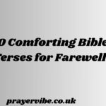 Comforting Bible Verses for Farewell