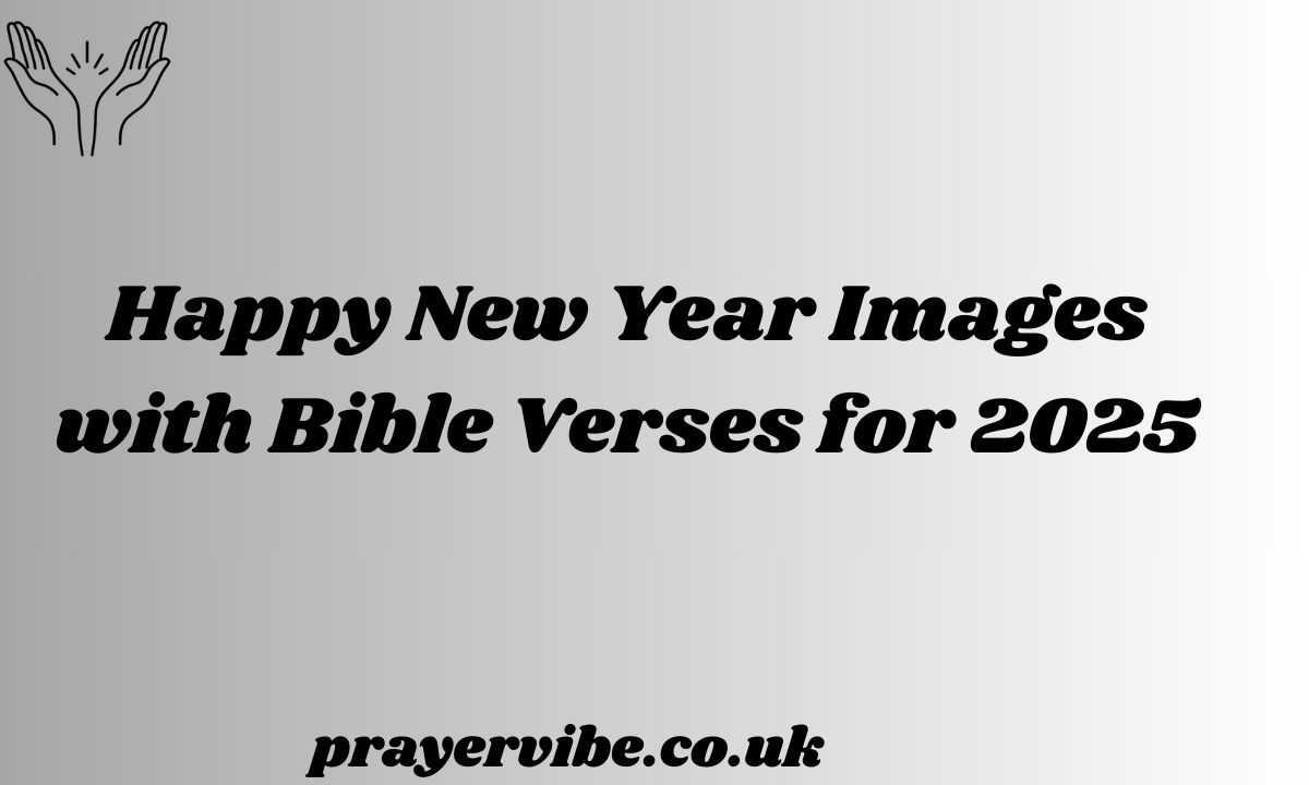 Happy New Year Images with Bible Verses for 2025