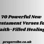 Powerful New Testament Verses for Faith-Filled Healing