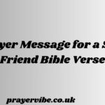 Prayer Message for a Sick Friend Bible Verse