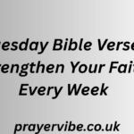 Tuesday Bible Verse: Strengthen Your Faith Every Week