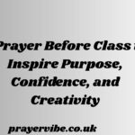 A Prayer Before Class