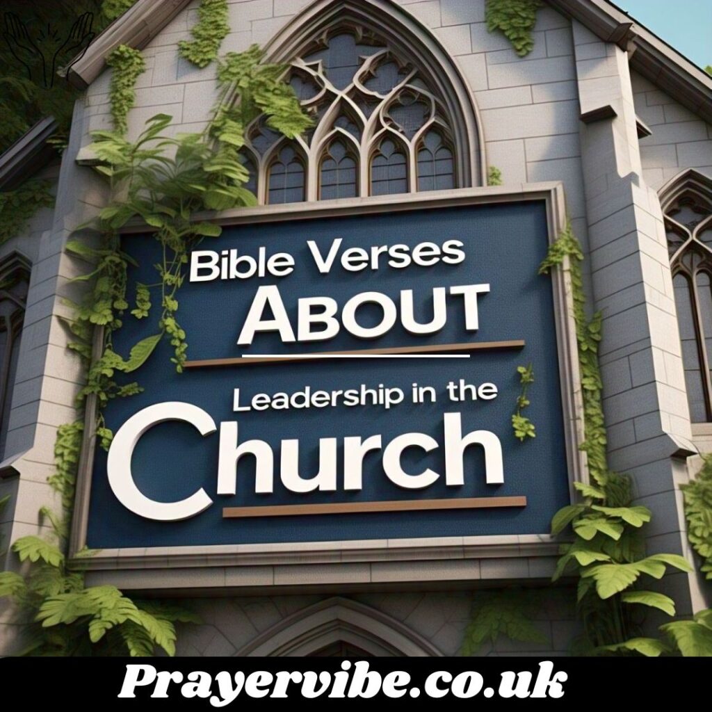 Bible Verses About Leadership in the Church