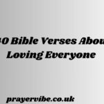 Bible Verses About Loving Everyone 