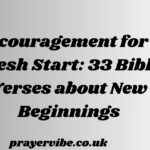 Bible Verses about New Beginnings