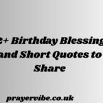 Birthday Blessings and Short Quotes to Share