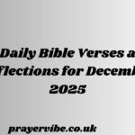 Daily Bible Verses and Reflections for December 2025