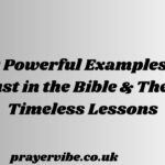Powerful Examples of Lust in the Bible & Their Timeless Lessons