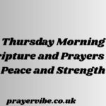 Thursday Morning Scripture and Prayers for Peace and Strength