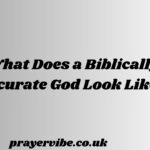 What Does a Biblically Accurate God Look Like