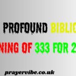 The Profound Biblical Meaning of 333 for 2025