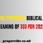 The Profound Biblical Meaning of 333 for 2025